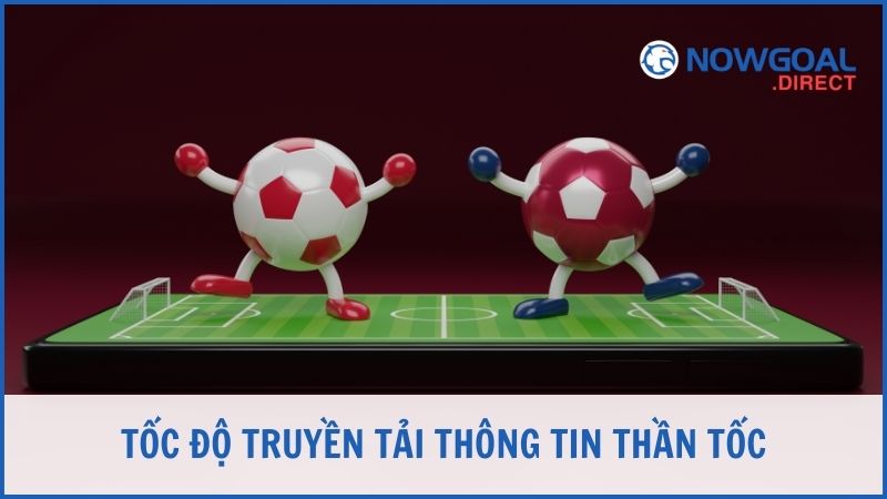 Tốc độ truyền tải thông tin thần tốc, chính xác nhất hiện nay